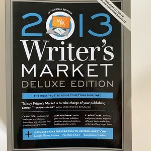 2013 Writer’s Market Deluxe Edition The most trusted guide to getting published
